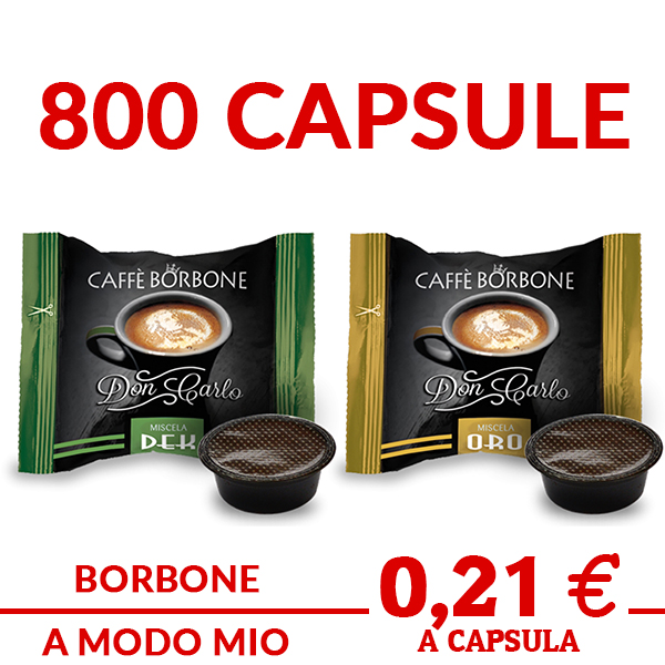 800 capsule borbone compatibili a modo mio don carlo a scelta tra miscela ORO E DEK